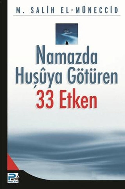 Namazda Huşuya Götüren 33 Etken | Karınca & Polen Yayınları (Ciltsiz)