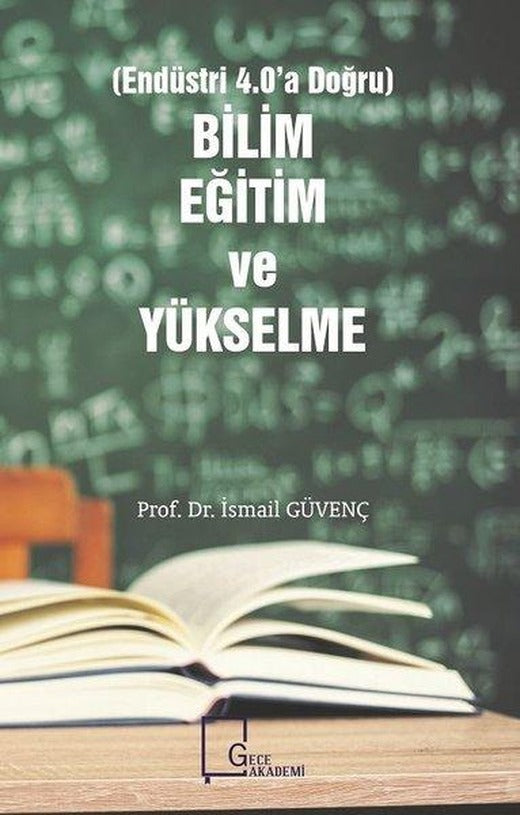 Endüstri 4.0'a Doğru Bilim Eğitim ve Yükselme | Gece Akademi (İnce Kapak)