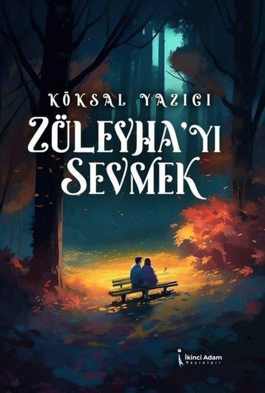 Züleyha'yı Sevmek | İkinci Adam Yayınları (e-Kitap)