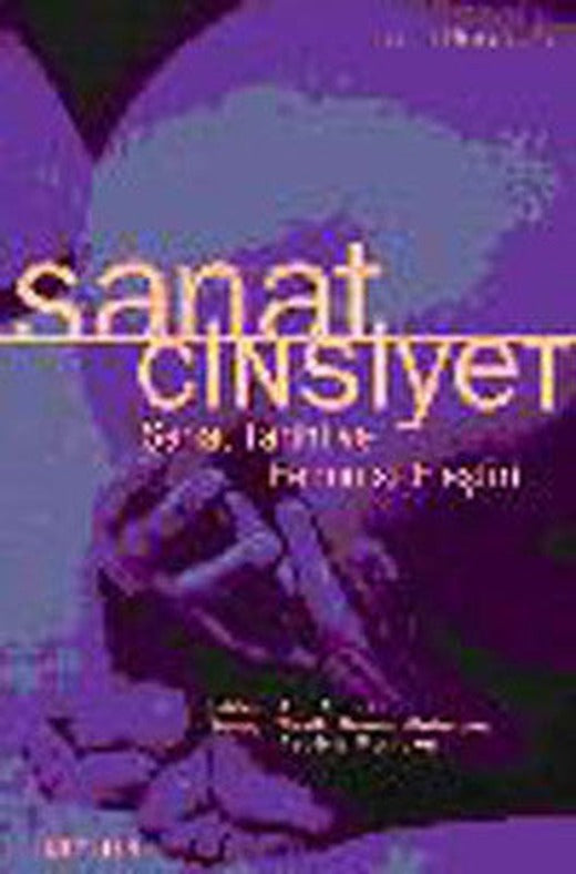Sanat/Cinsiyet Sanat Tarihi Ve Feminist Eleştiri | İletişim Yayınları