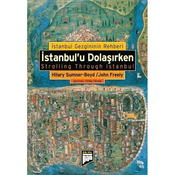 İstanbul'u Dolaşırken | Pan Yayıncılık - Turizm-Gezi Dizisi (İnce Kapak)