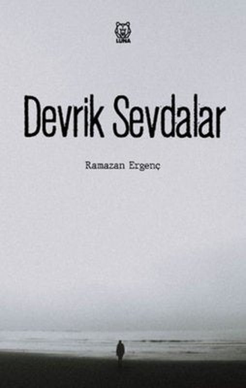 Devrik Sevdalar | Luna Yayınları