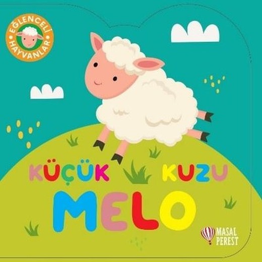 Küçük Kuzu Melo - Eğlenceli Hayvanlar | Masalperest (Ciltli)