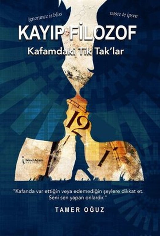 Kayıp Filozof - Kafamdaki Tik Tak'lar | İkinci Adam Yayınları