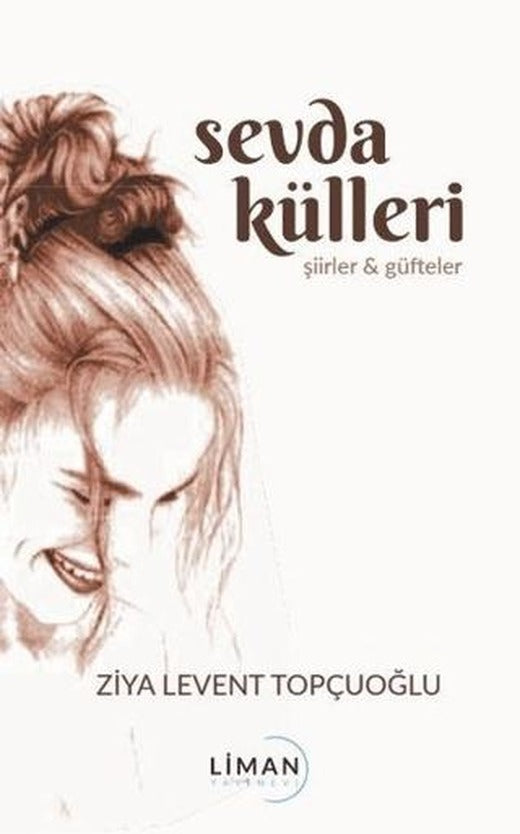 Sevda Külleri | Liman Yayınevi (Ciltsiz)