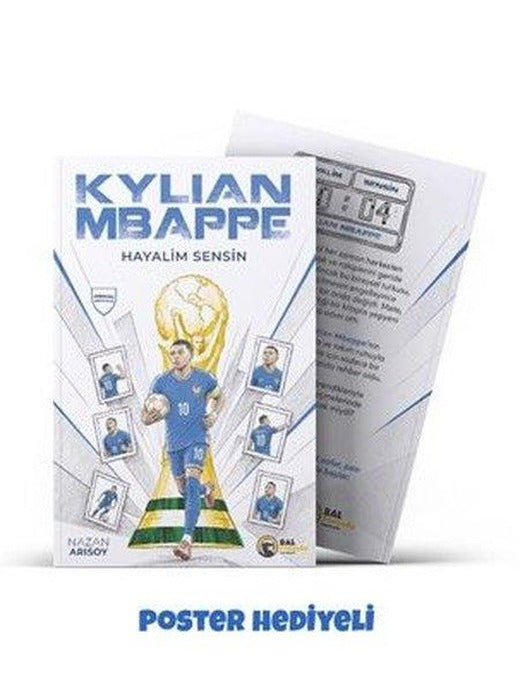 Kylian Mbappe - Hayalim Sensin - Poster Hediyeli | Bal Porsuğu Yayınları (İnce Kapak)