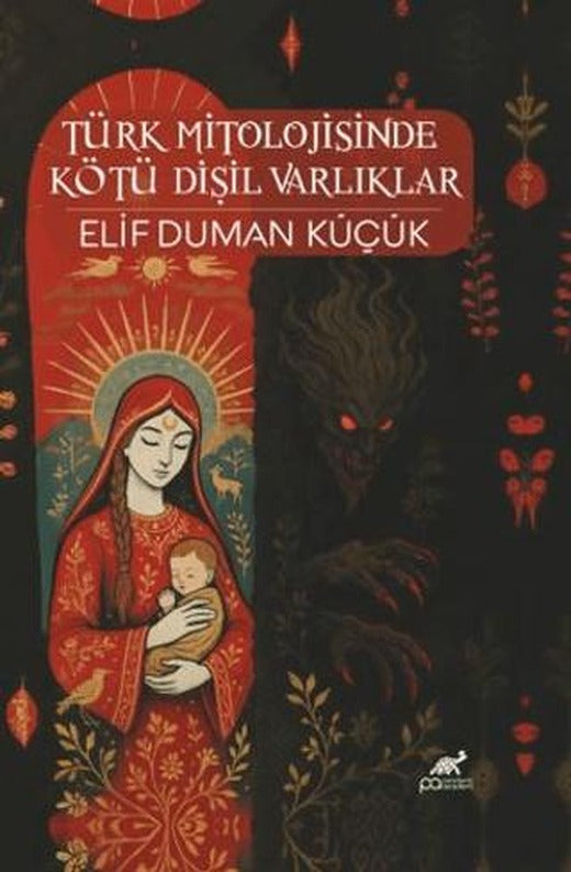 Türk Mitolojisinde Kötü Dişil Varlıklar