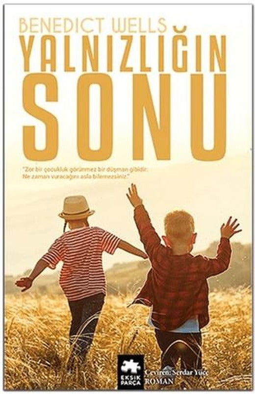 Yalnızlığın Sonu | Eksik Parça Yayınları (Ciltsiz)