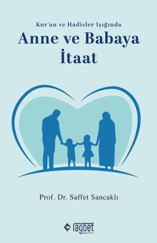 Anne ve Babaya İtaat