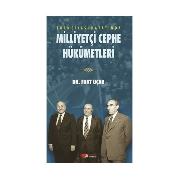 Türk Siyasi Hayatında Milliyetçi Cephe Hükümetleri | Berikan Yayınevi (Ciltsiz)