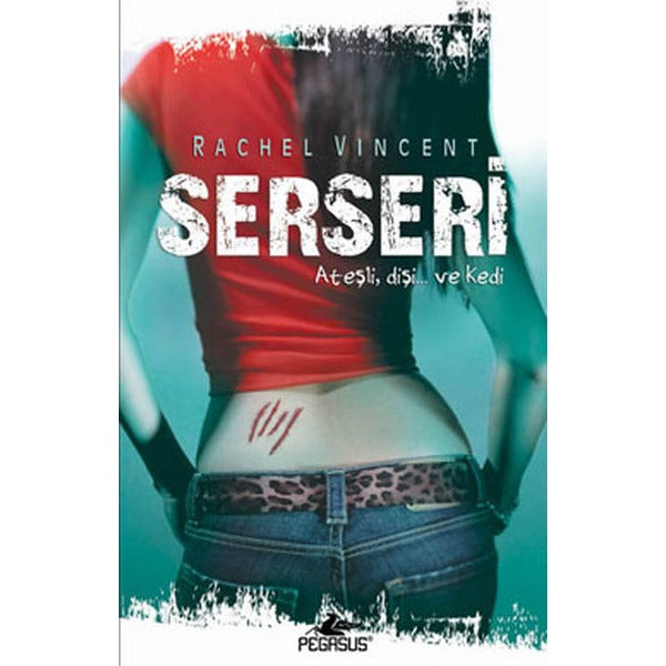 Serseri - Dönüşüm Serisi 1. Kitap | Pegasus Yayınları (Ciltsiz)