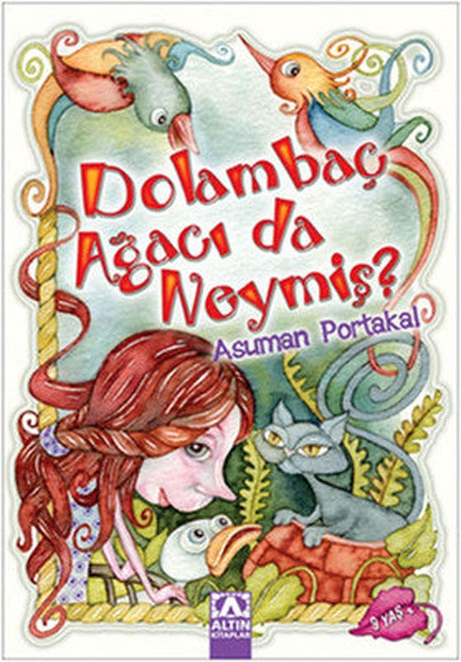 Dolambaç Ağacı da Neymiş | Altın Kitaplar