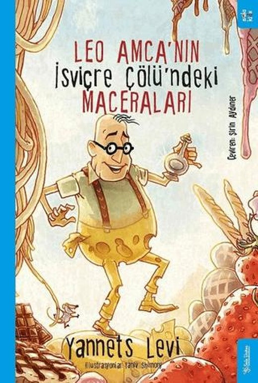 Leo Amca’nın İsviçre Çölü’ndeki Maceraları | Sola Kidz (Ciltsiz)