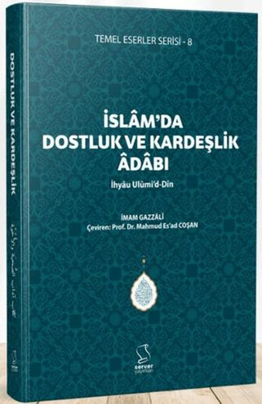 İslam'da Dostluk ve Kardeşlik Adabı | Server Yayınları (Ciltsiz)