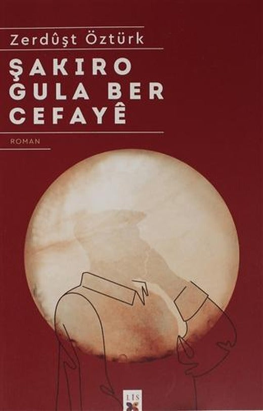 Şakıro Gula Ber Cefaye | Lis Basın Yayın (Ciltsiz)