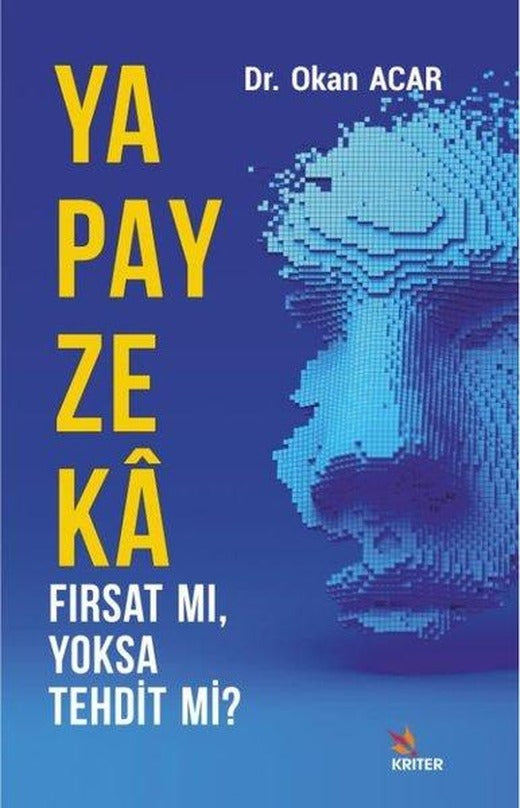 Yapay Zeka Fırsat mı Yoksa Tehdit mi? | Kriter (İnce Kapak)