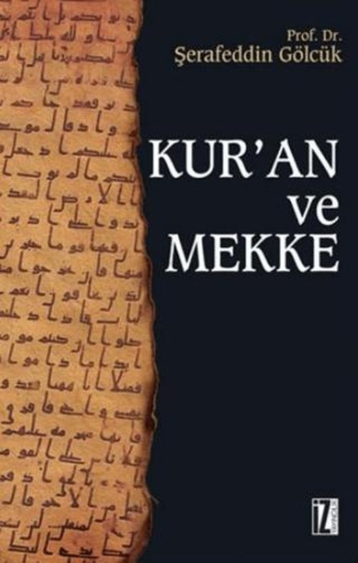 Kur’an ve Mekke | İz Yayıncılık (Ciltsiz)