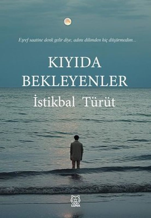 Kıyıda Bekleyenler | Luna Yayınları