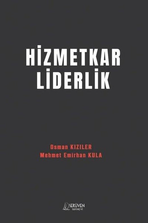 Hizmetkar Liderlik | Serüven Yayınevi (İnce Kapak)