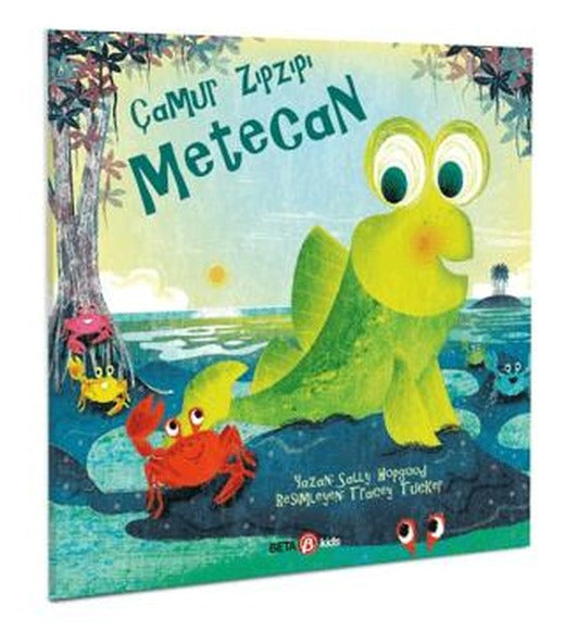 Çamur Zıpzıpı Metecan | Beta Kids (Ciltsiz)