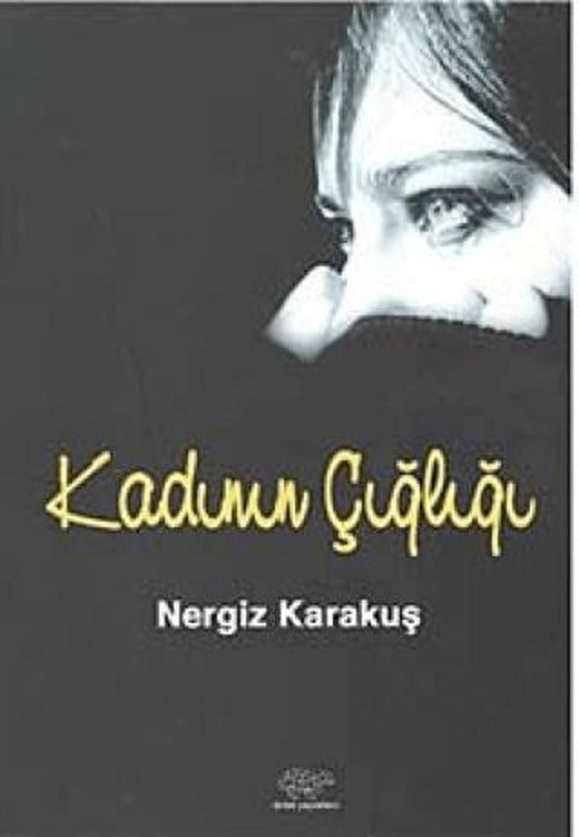 Kadının Çığlığı | Ürün Yayınları (Ciltsiz)