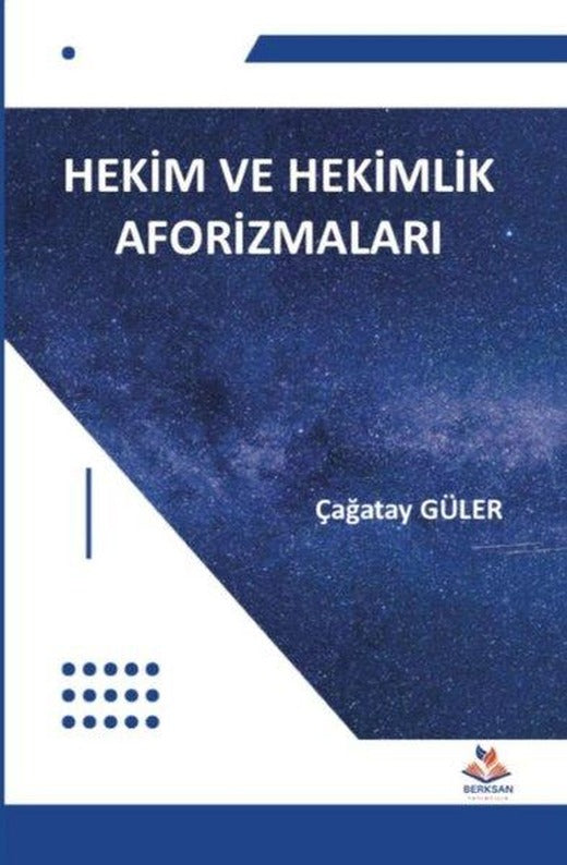 Hekim ve Hekimlik Aforizmaları | Berksan Yayıncılık (İnce Kapak)