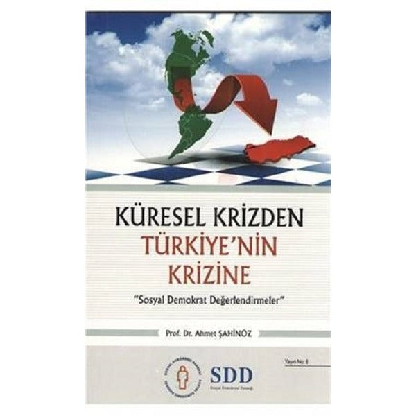 Küresel Krizden Türkiye'nin Krizine