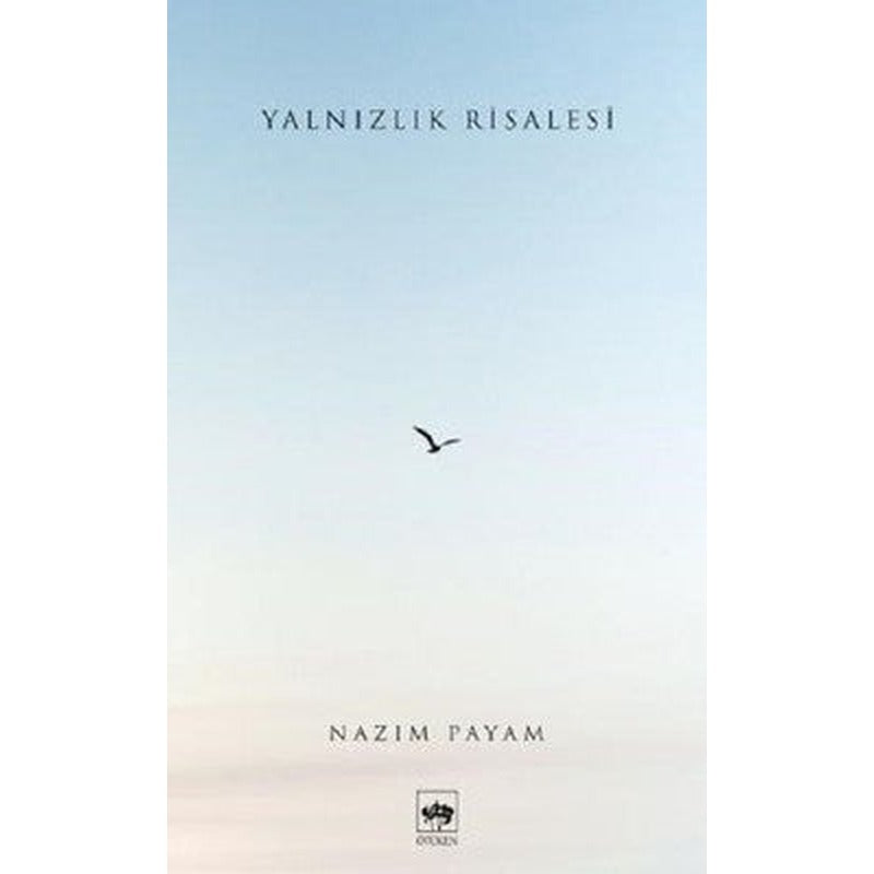 Yalnızlık Risalesi | Ötüken Neşriyat