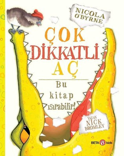 Çok Dikkatli Aç | Beta Kids