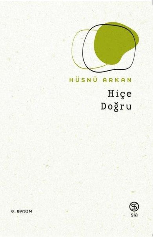 Hiç'e Doğru | Sia Kitap (İnce Kapak)