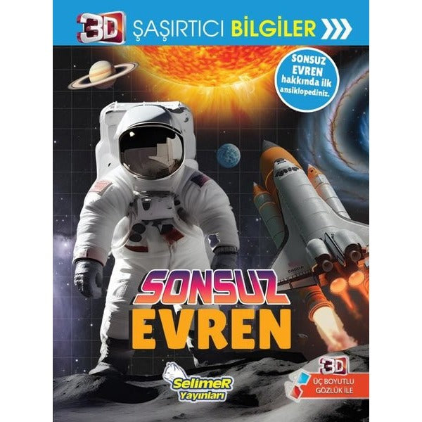 Sonsuz Evren - 3D Şaşırtıcı Bilgiler | Selimer (İnce Kapak)