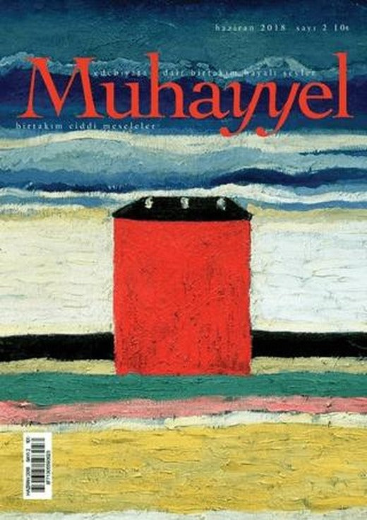 Muhayyel Edebiyat Dergisi Sayı: 2 Haziran 2018 | Muhayyel Dergisi Yayınları (Ciltsiz)