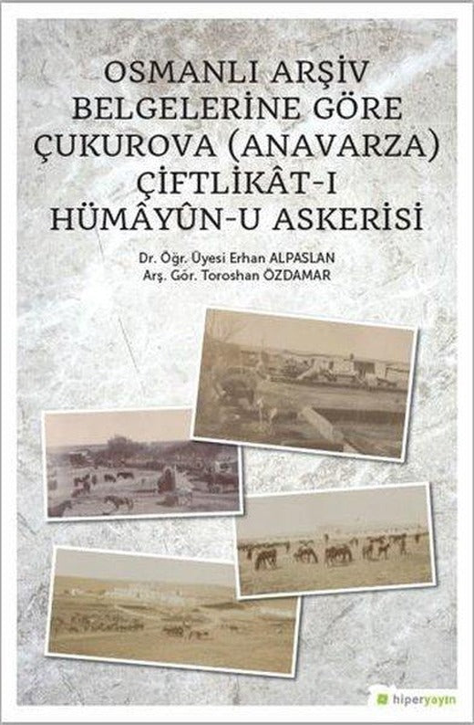 Osmanlı Arşiv Belgelerine Göre Çukurova | Hiperlink (İnce Kapak)