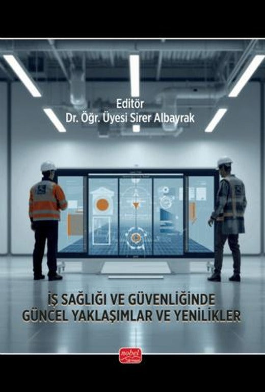 İş Sağlığı ve Güvenliğinde Güncel Yaklaşımlar ve Yenilikler