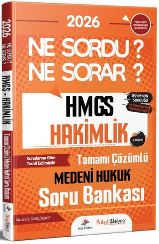 2026 Hukuk Atölyesi HMGS Hakimlik Medeni Hukuk Ne Sordu Ne Sorar Soru Bankası
