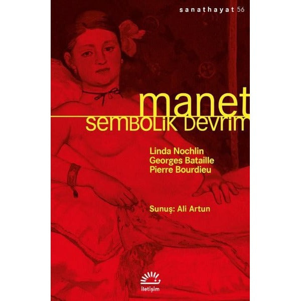 Manet - Sembolik Devrim | İletişim Yayınları