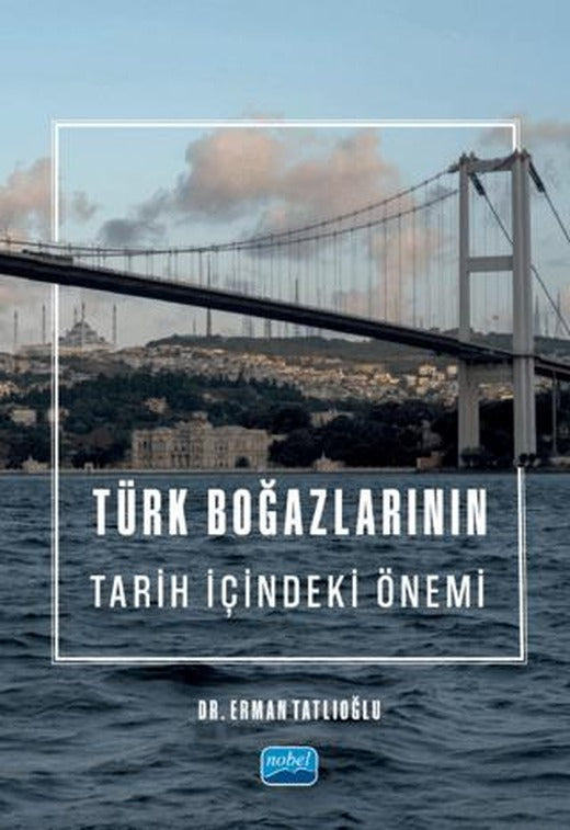 Türk Boğazlarının Tarih İçindeki Önemi