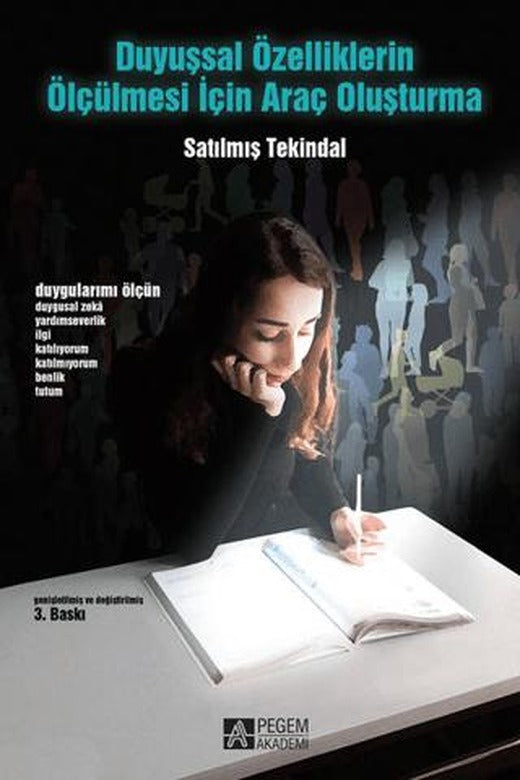 Duyuşsal Özelliklerin Ölçülmesi İçin Araç Oluşturma | Pegem Akademi Yayıncılık (Ciltsiz)
