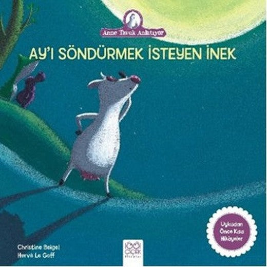 Ay'ı Söndürmek İsteyen İnek-Anne Tavuk Anlatıyor | 1001 Çiçek