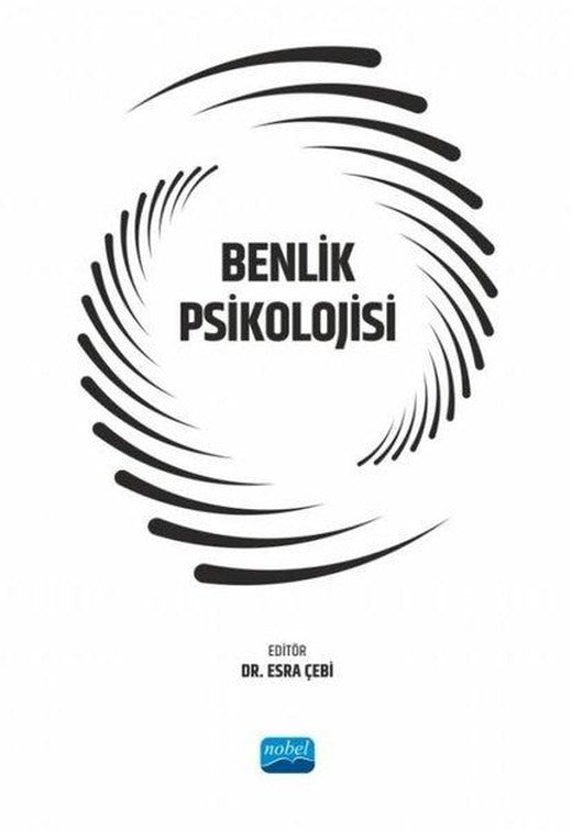 Benlik Psikolojisi | Nobel Akademik Yayıncılık (İnce Kapak)