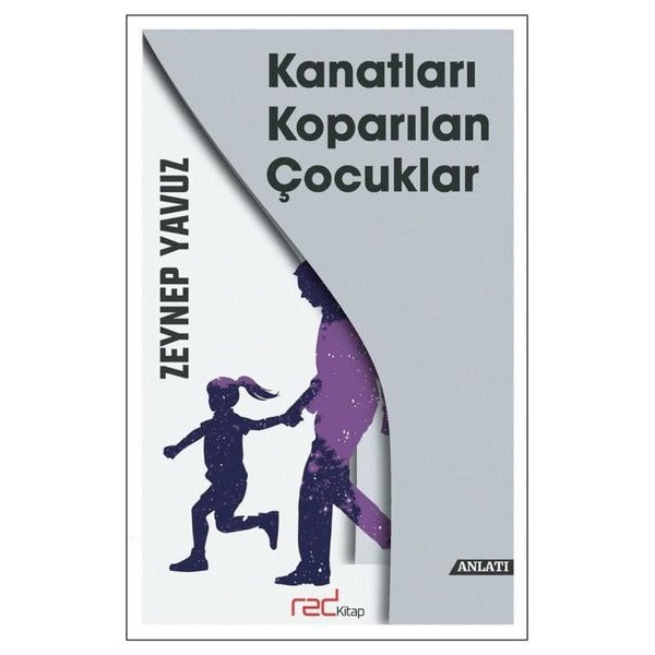 Kanatları Koparılan Çocuklar