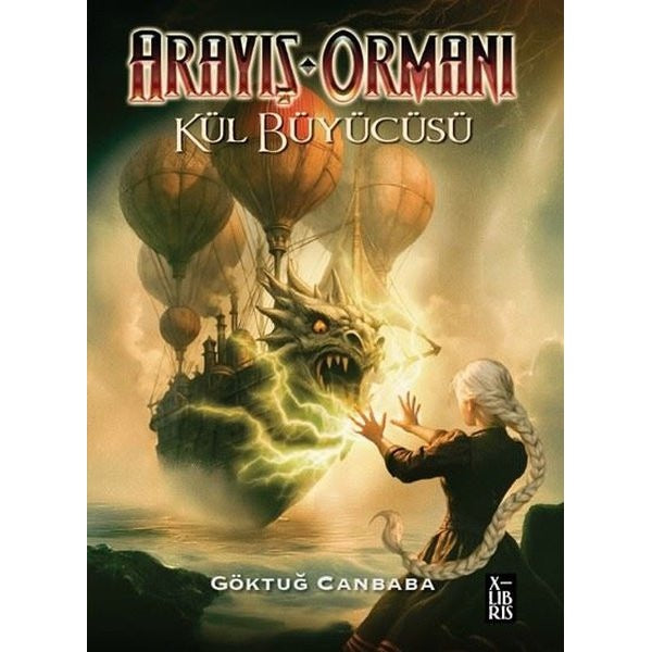Arayış Ormanı 4 - Kül Büyücüsü | Xlibris (İnce Kapak)