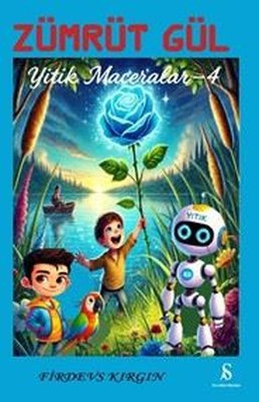 Zümrüt Gül - Yitik Maceralar 4 | Son Adım Yayınları (İnce Kapak)