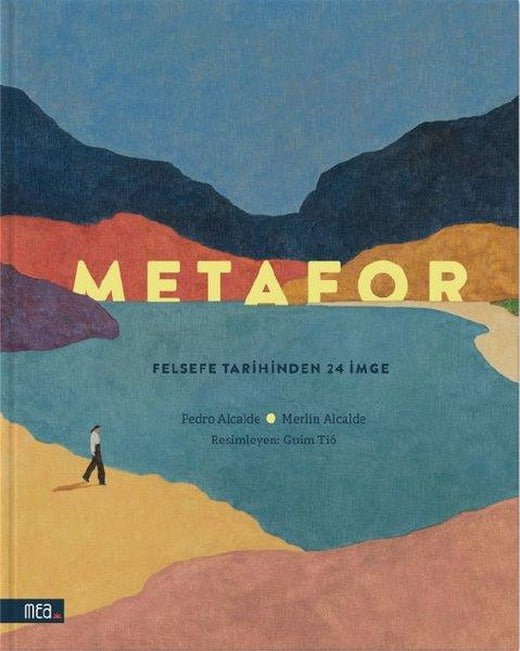 Metafor - Felsefe Tarihinden 24 İmge | Mea Kitap (Ciltli)