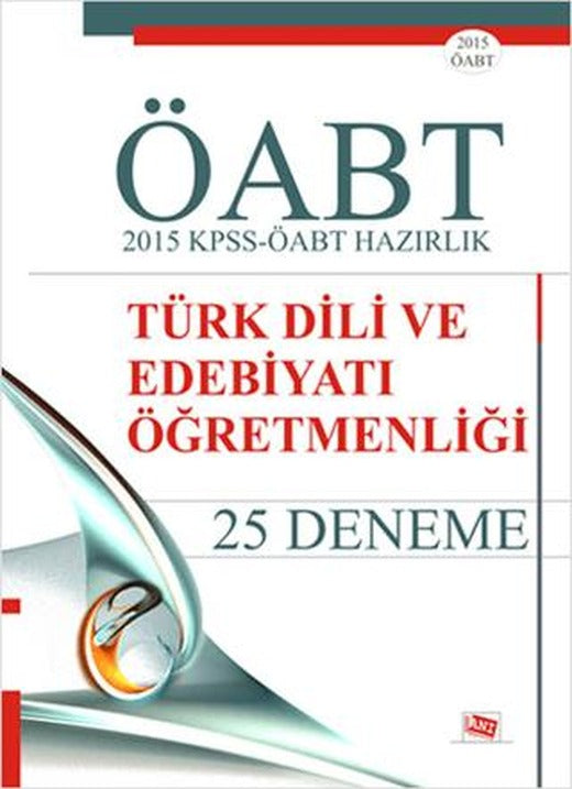 KPSS-ÖABT Hazırlık Türk Dili ve Edebiyatı Öğretmenliği 25 Deneme | Anı Yayıncılık (Ciltsiz)