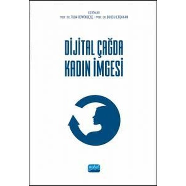 Dijital Çağda Kadın İmgesi | Nobel Akademik Yayıncılık (İnce Kapak)