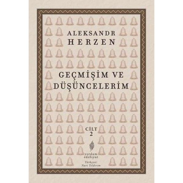 Geçmişim ve Düşüncelerim Cilt 2 | Yordam Edebiyat (İnce Kapak )