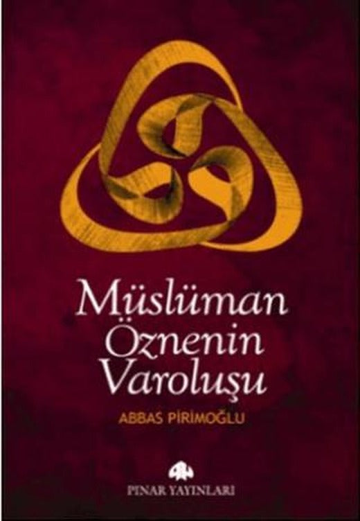 Müslüman Öznenin Varoluşu | Pınar Yayınları (Ciltsiz)