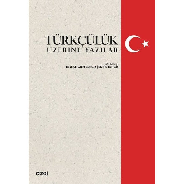Türkçülük Üzerine Yazılar | Çizgi Kitabevi (İnce Kapak)