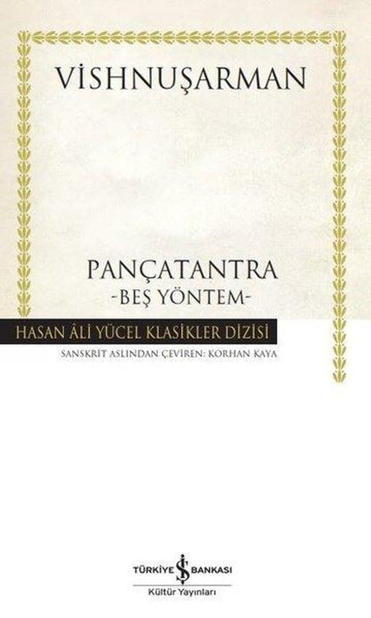 Pançatantra - Beş Yöntem - Hasan Ali Yücel Klasikler | İş Bankası Kültür Yayınları (Ciltli)
